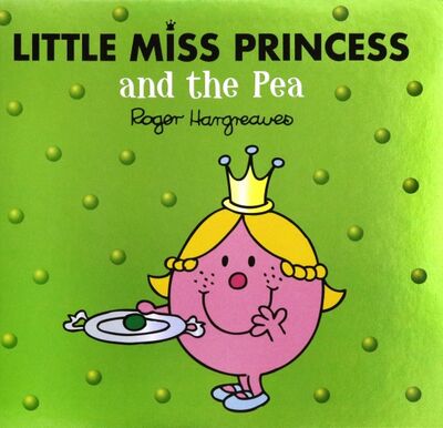 Книга: Little Miss Princess and the Pea (Hargreaves Adam) ; Farshore, 2021 