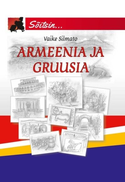 Книга: Armeenia ja Gruusia (Vaike Silmato) ; Eesti digiraamatute keskus OU