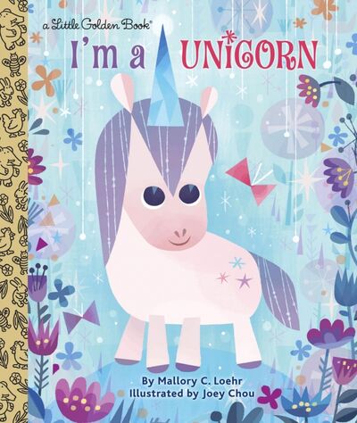Книга: I'm A Unicorn (Loehr Mallory C.) ; Random House, 2018 