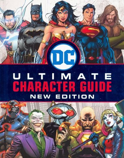 Книга: DC Comics Ultimate Character Guide. New Edition (Scott Melanie) ; Dorling Kindersley, 2022 