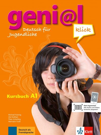 Книга: Geni@l klick A1 Kursbuch (+ CDs) (Koenig Michael, Koithan Ute, Scherling Theo) ; Klett, 2021 
