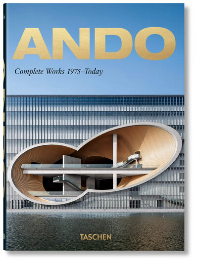 Книга: Ando. Complete Works 1975-Today (Jodidio Ph.) ; TASCHEN, 2020 