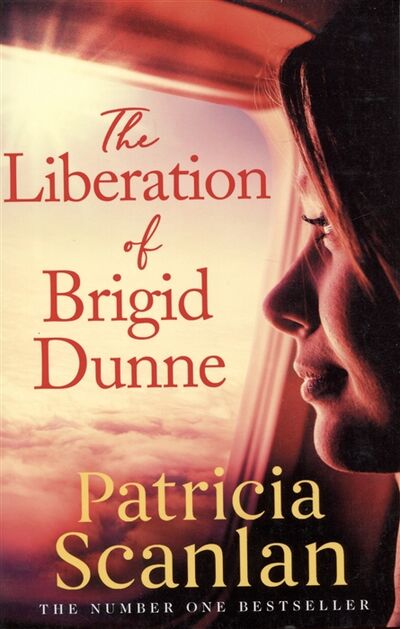 Книга: The Liberation of Brigid Dunne (Scanlan P.) ; Simon & Schuster, 2021 