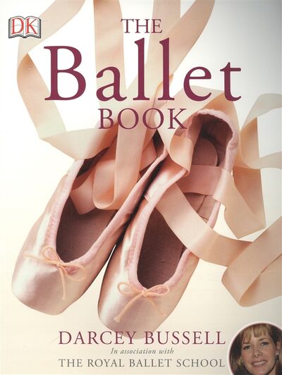 Книга: The Ballet Book (Busselle) ; Penguin Random House, 2006 