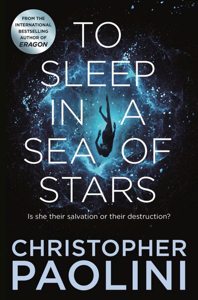 Книга: To Sleep in a Sea of Stars (Paolini Christopher) ; Tor, 2021 