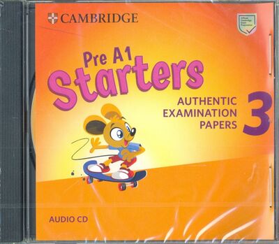 Pre A1 Starters 3. Authentic Examination Papers (CD) Cambridge 