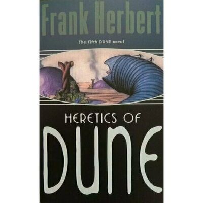 Книга: Frank Herbert. Heretics of Dune (Frank Herbert) ; Gollancz