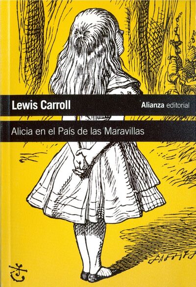 Книга: Alicia en el Pais de las Maravillas (Carroll Lewis) ; Alianza editorial