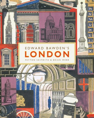 Книга: Edward Bawden's London (Skipwth Peyton, Webb Brian) ; Abrams