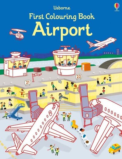 Книга: First Colouring Book. Airport (Tudhope Simon) ; Usborne, 2017 