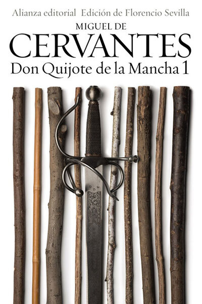 Книга: Don Quijote de la Mancha, 1 (Cervantes M.) ; Alianza, 2014 