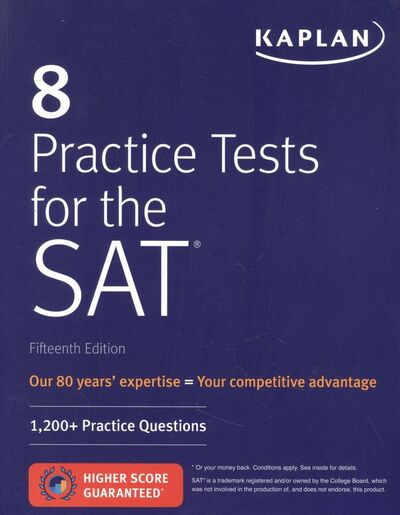 Книга: 8 Practice Tests for the SAT: 1,200+ SAT Practice Questions (Каплан) ; Dorling Kindersley, 2020 