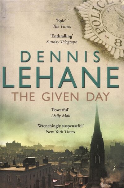 Книга: The Given Day (Лихэйн Деннис) ; Bantam Books, 2020 