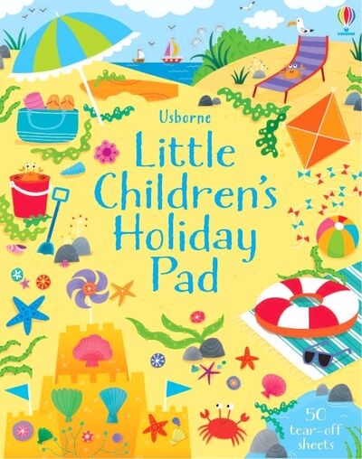 Книга: Little Children's Holiday Pad (Robson Kirsteen) ; Usborne, 2017 
