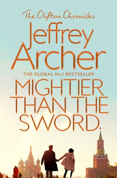 Книга: Mightier than the Sword (Archer Jeffrey) ; Pan Macmillan, 2019 