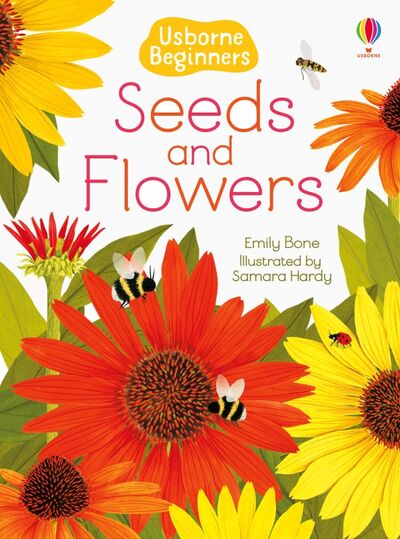 Книга: Seeds and Flowers (Bone Emily) ; Usborne, 2020 