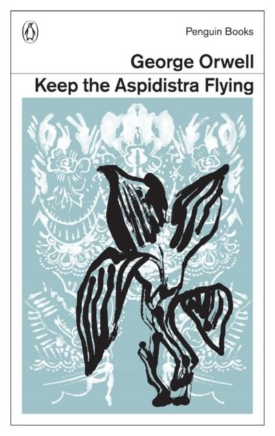 Книга: Keep the Aspidistra Flying (Orwell G.) ; Penguin Books Ltd, 2014 