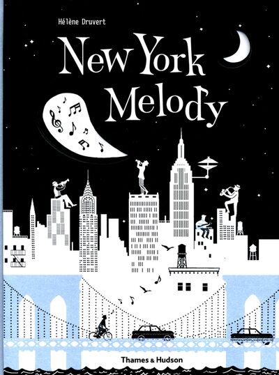 Книга: New York Melody (Druvert Helene) ; Thames&Hudson