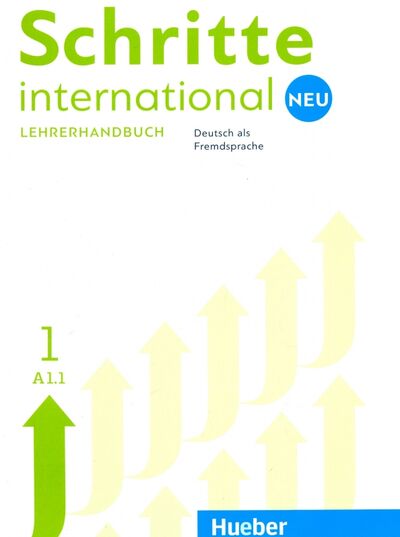 Книга: Schritte international Neu 1. Lehrerhandbuch (Kalender Susanne, Klimaszyk Petra) ; Hueber Verlag, 2021 