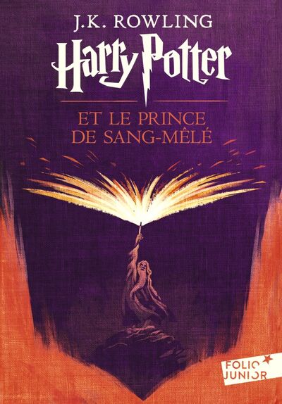 Книга: Harry Potter et le Prince de Sang-Mele (Rowling Joanne) ; Gallimard, 2017 