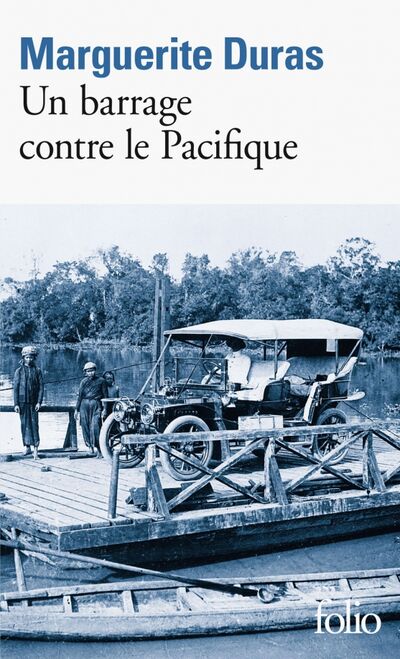 Книга: Un barrage contre le Pacifique (Duras Marguerite) ; Gallimard