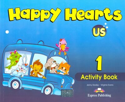 Книга: Happy Hearts US 1. Activity Book (Dooley Jenny, Эванс Вирджиния) ; Express Publishing, 2018 