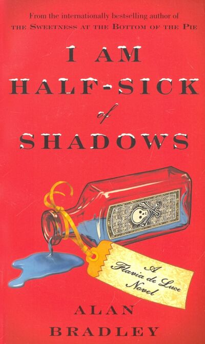 Книга: I Am Half-Sick of Shadows (Bradley Alan) ; Bantam books