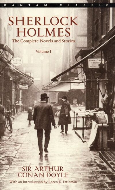 Книга: Sherlock Holmes. The Complete Novels and Stories. Volume 1 (Sir Arthur Conan Doyle) ; Bantam, 2015 
