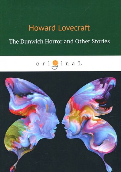 Книга: The Dunwich Horror and Other Stories (Lovecraft Howard Phillips) ; Т8, 2018 