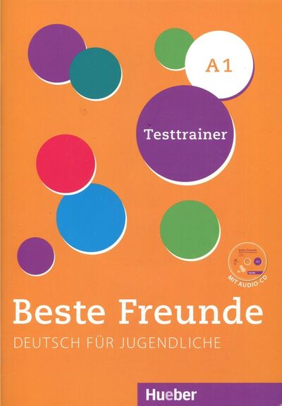 Книга: Beste Freunde A1 Testtrainer mit CD (Giersberg Dagmar) ; Hueber Verlag, 2017 