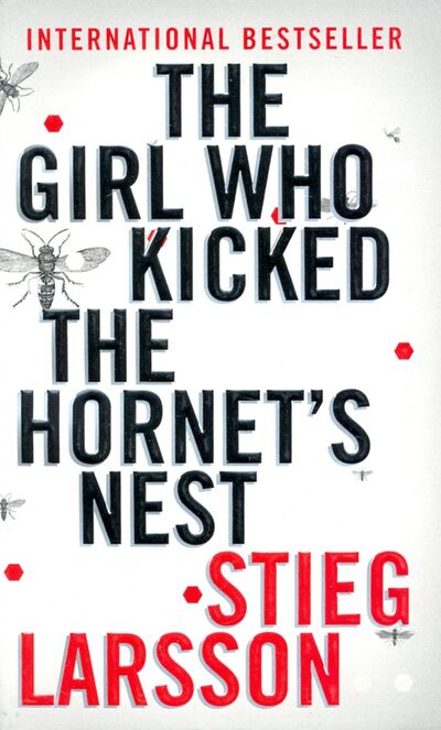 Книга: The Girl Who Kicked the Hornet's Nest (Ларссон Стиг) ; Random House, 2010 