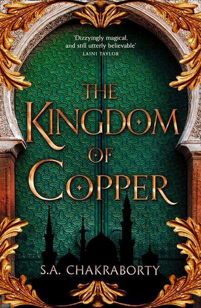Книга: The Kingdom of Copper (Chakraborty S. A.) ; Harper Voyager, 2020 