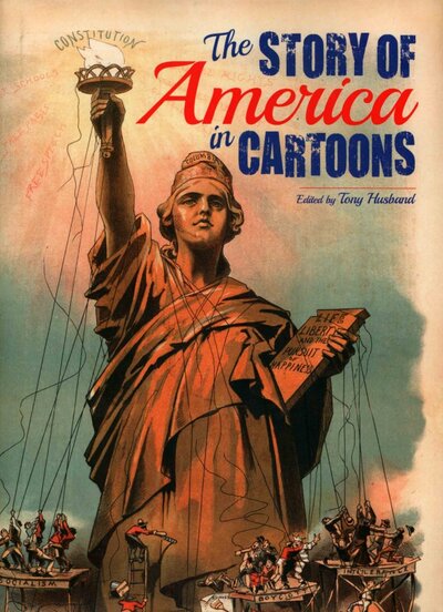 Книга: The Story of America in Cartoons; Arcturus, 2015 
