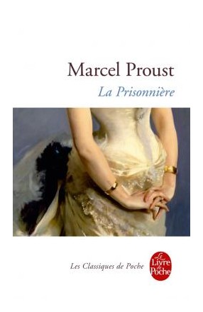 Книга: La Prisonniere (Proust M.) ; Livre de Poch, 2016 