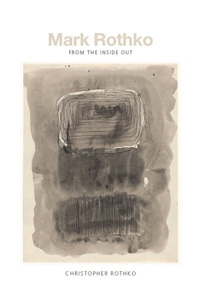 Книга: Mark Rothko: From the Inside Out; Yale University Press, 2015 