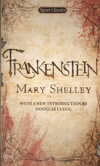 Книга: Frankenstein (Шелли Мэри Уолстонкрафт) ; Signet classics, 2013 