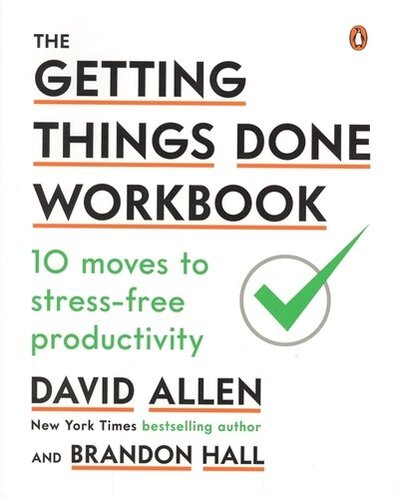Книга: The Getting Things Done Workbook. 10 Moves to Stress-Free Productivity; Penguin Books, 2019 