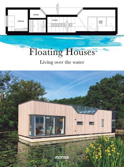Книга: Floating Houses: Living Over The Water (Martinez P.) ; Monsa, 2018 