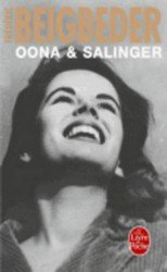 Книга: Oona & Salinger (Beigbeder F.) ; Livre de Poch, 2015 