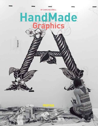 Книга: Handmade Graphics (Amell C.) ; Monsa, 2016 