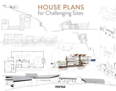 Книга: House Plans For Challenging Sites (Anna Minguet) ; Monsa, 2019 