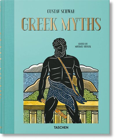 Книга: Greek Myths (Schwab Gustav) ; TASCHEN, 2021 