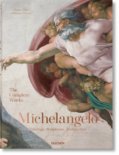 Книга: Michelangelo. The Complete Works (Zollner Frank, Thoenes Christof) ; TASCHEN, 2022 