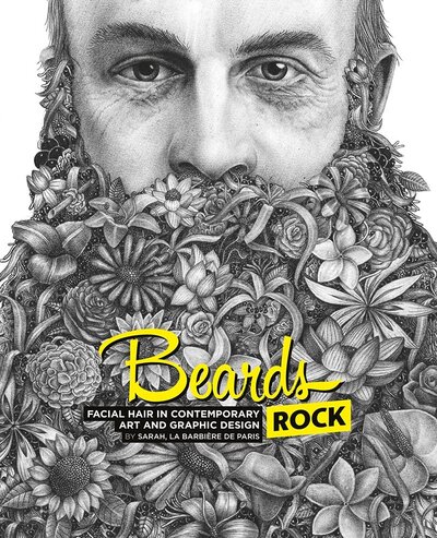 Книга: Beards Rock: Facial Hair in Contemporary Art and Graphic Design (La Barbiere De Paris S.) ; Cernunno, 2017 