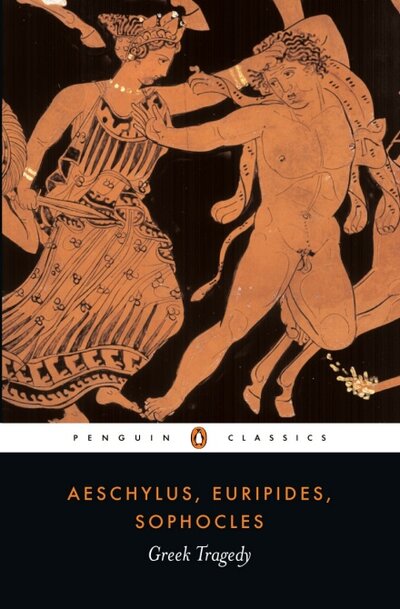 Книга: Greek Tragedy (Euripides, Aeschylus, Sophocles) ; Penguin, 2009 