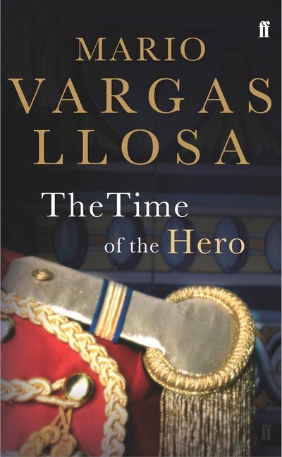 Книга: The Time of the Hero (Mario Vargas Llosa) ; Faber & Faber, 1995 