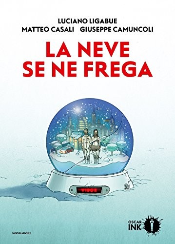 Книга: La neve se ne frega HC; Mondadori, 2018 