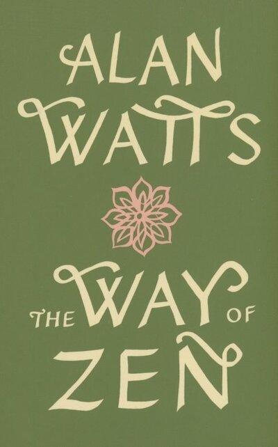 Книга: The Way of Zen (Watts Alan) ; Vintage Books, 2019 