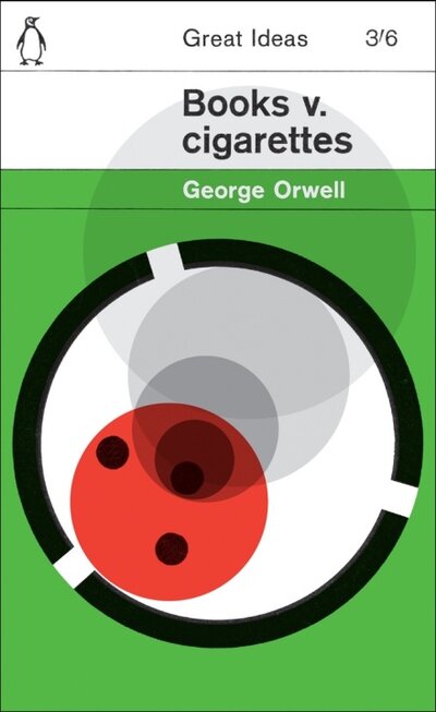Книга: Books v. Cigarettes (Orwell G.) ; Penguin, 2008 