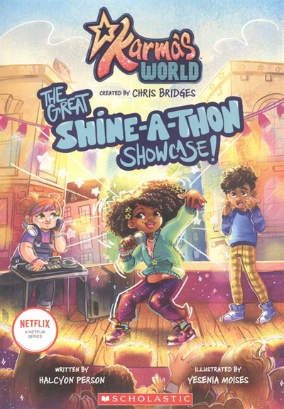 Книга: KARMAS WORLD 1 THE GREAT SHINE-A-THON SHOWCASE (Персон Гальцион) ; Scholastic, 2021 